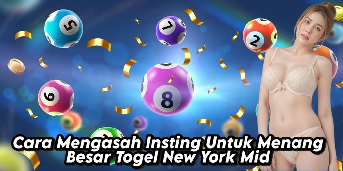 Cara Mengasah Insting Untuk Menang Besar Togel New York Mid
