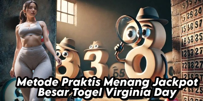 Metode Praktis Menang Jackpot Besar Togel Virginia Day