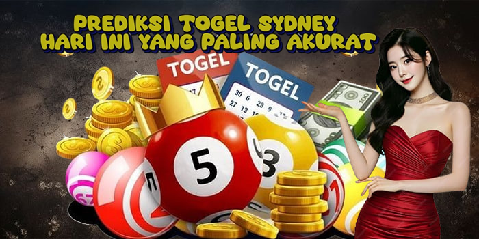 Prediksi Togel Sydney Hari Ini yang Paling Akurat
