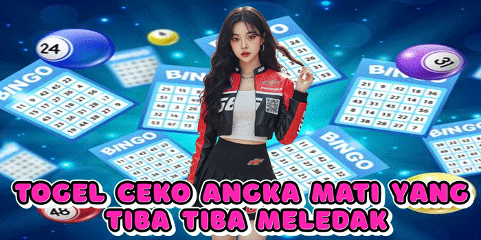 Togel Ceko Angka Mati yang Tiba Tiba Meledak